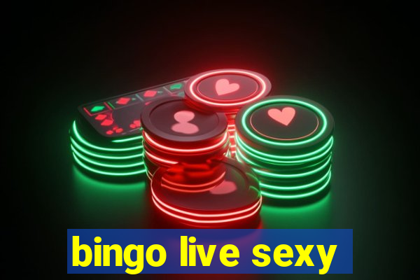 bingo live sexy